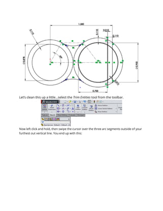 Let’s clean this up a little…select the Trim Entities tool from the toolbar.
Now left click and hold, then swipe the cursor over the three arc segments outside of your
furthest out vertical line. You end up with this:
 