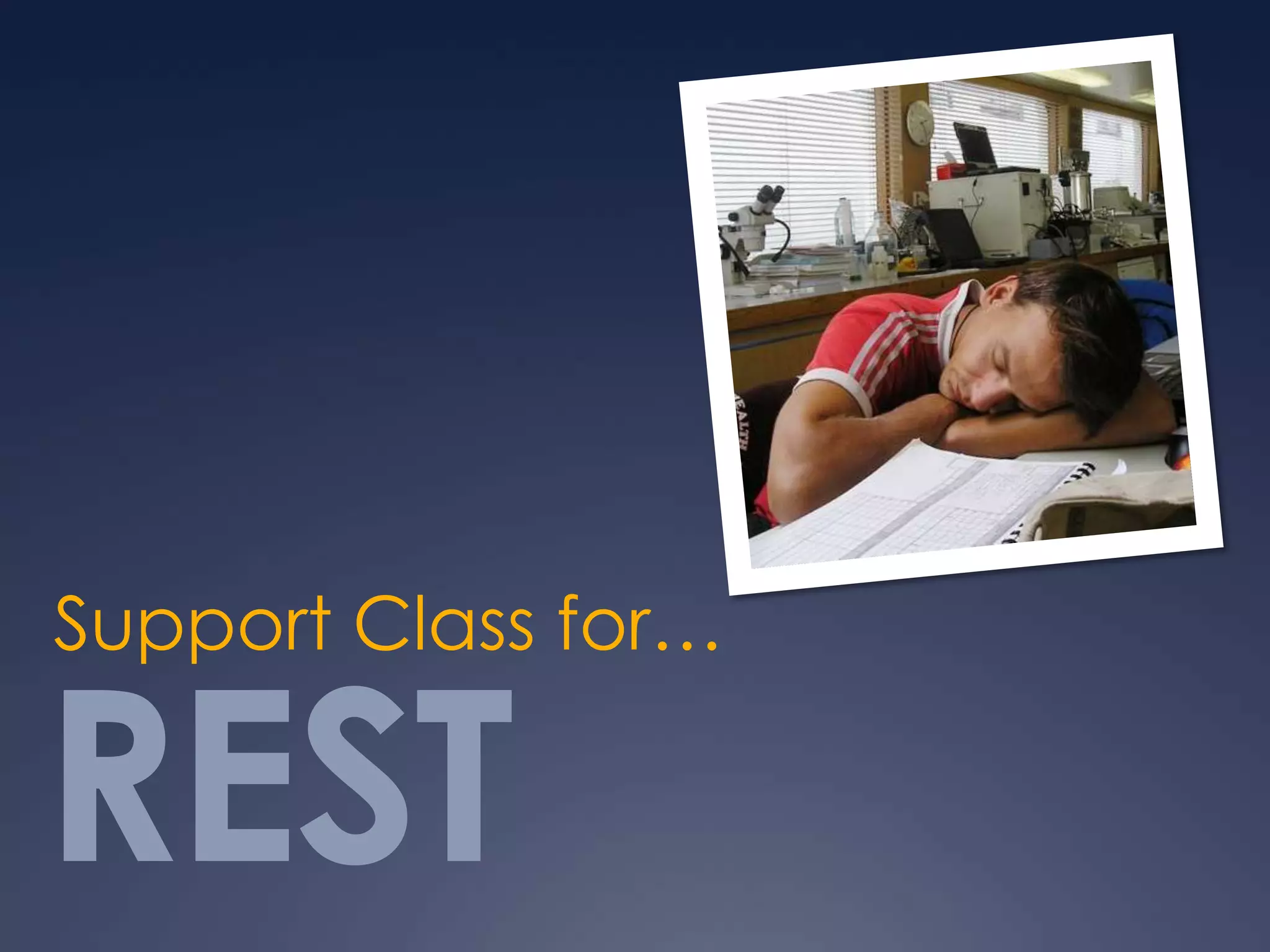 REST
Support Class for…
 