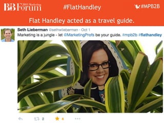 ##FFllaattHHaannddleleyy ##MMPPBB22BB 
Flat Handley acted as a travel guide. 
 