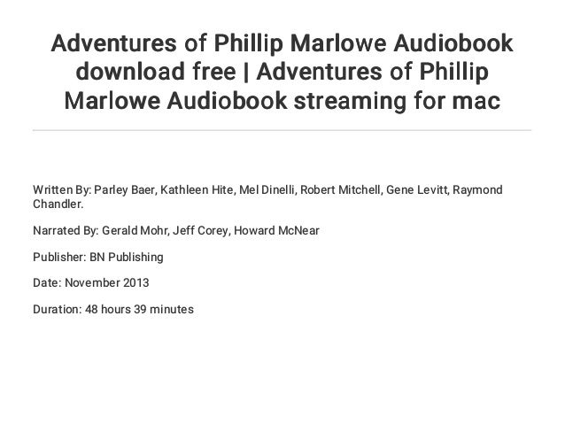 Adventures Of Phillip Marlowe Audiobook Download Free Adventures Of 