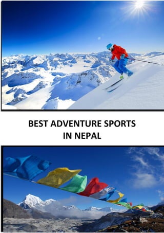 BEST ADVENTURE SPORTS
IN NEPAL
 