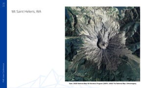 20
22
FME
User
Conference
Mt Saint Helens, WA
Data: USGS National Map 3D Elevation Program (3DEP); USGS The National Map: ...