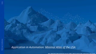 20
22
FME
User
Conference
Application in Automation: Minimal Atlas of the USA
 