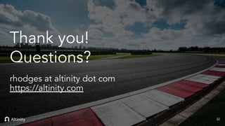 © 2022 Altinity, Inc.
Thank you!
Questions?
rhodges at altinity dot com
https://altinity.com
32
 