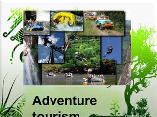 Adventure tourism 