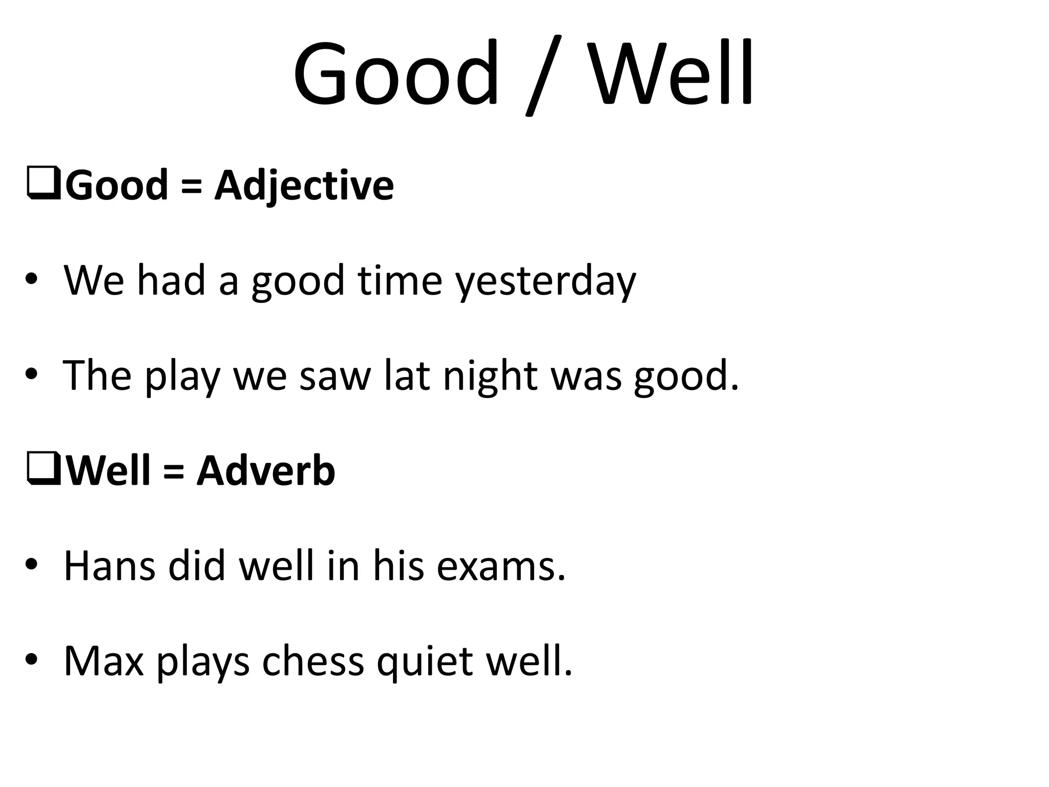 HOW TO USE GOOD AS AN ADVERB visual data 3