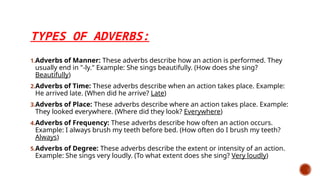 Sings Example ADVERB PRESENTATION which introduces the same | PPTX
