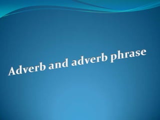 Adverb and adverb phrase  
