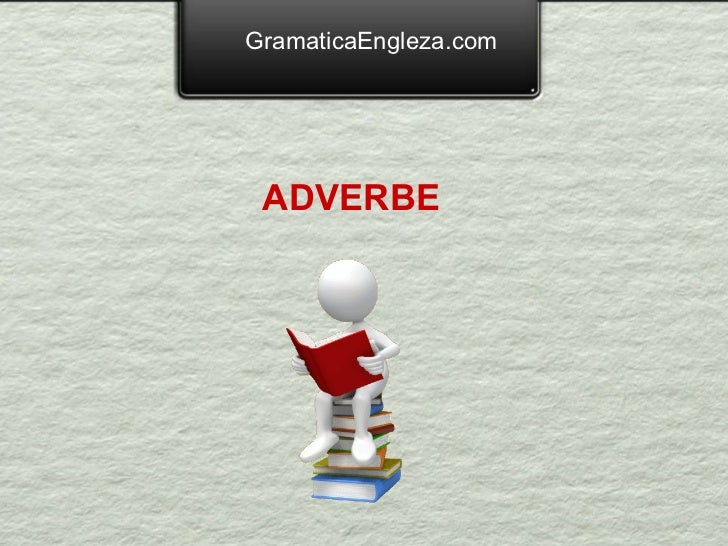 Adverbe in limba engleza