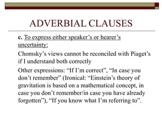 ADVERBIAL CLAUSES HOW TO UNDERSTAND IT!! | PPT