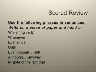 Adverbial clauses and phrases | PPT