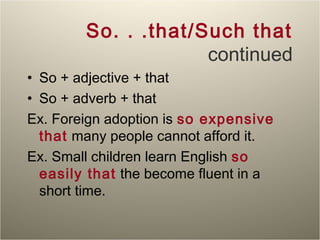 So Using Adverbial clauses and phrases | PPT