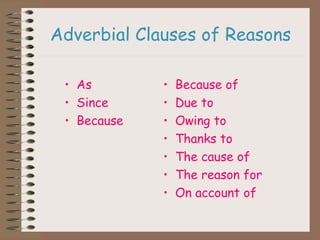 Adverbial clauses of reason | PPT