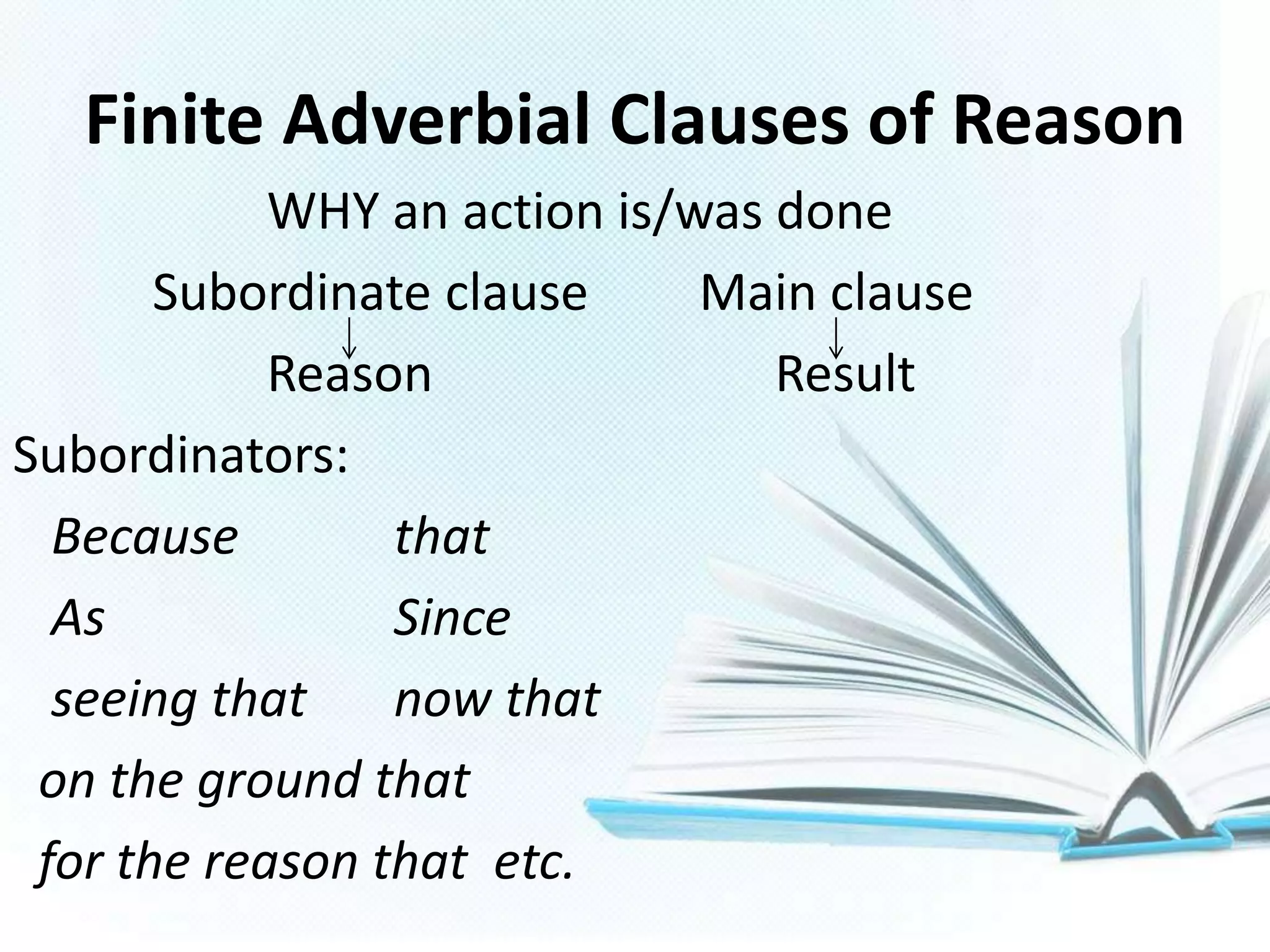 Adverbial clauses of reason and purpose | PPTX