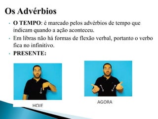 adverbio de tempo em libras, aula libras, aprenda | PDF