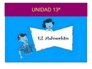 UNIDAD 13ª 