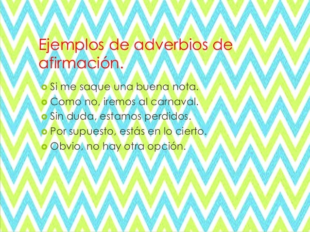 Adverbios de afirmación