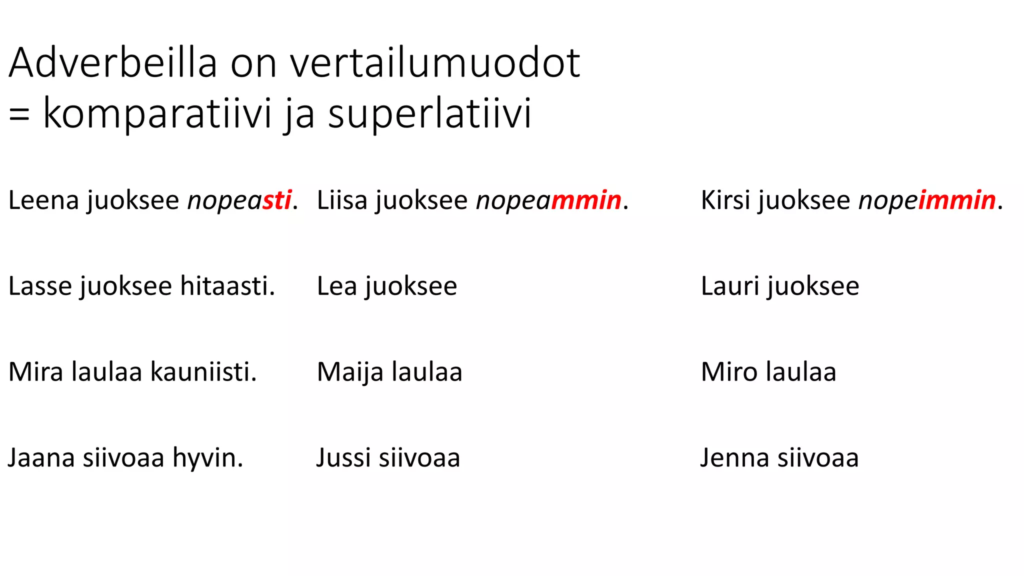 Adverbit ja vertailumuodot | PPTX