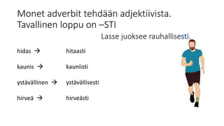 Adverbit ja vertailumuodot | PPT