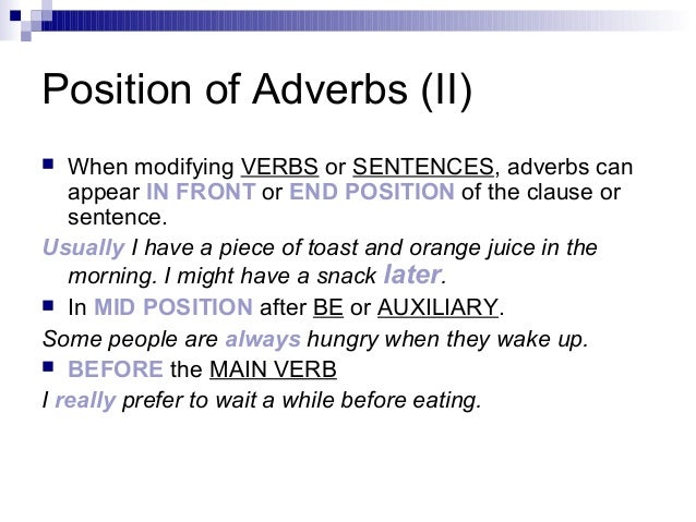 What Should Be Added When An Adverb Begins A Sentence? Adverbs