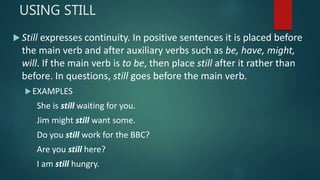 Still Usage Adverbs | PPTX