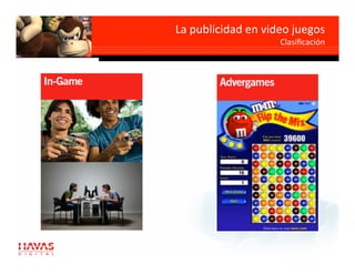 La publicidad en video juegos    
                                 
                     Clasiﬁcación
 