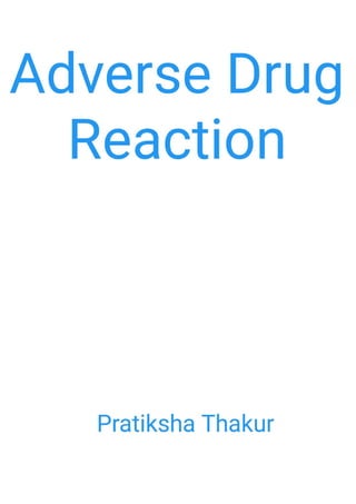 Adverse Drug Reaction (ADR) 