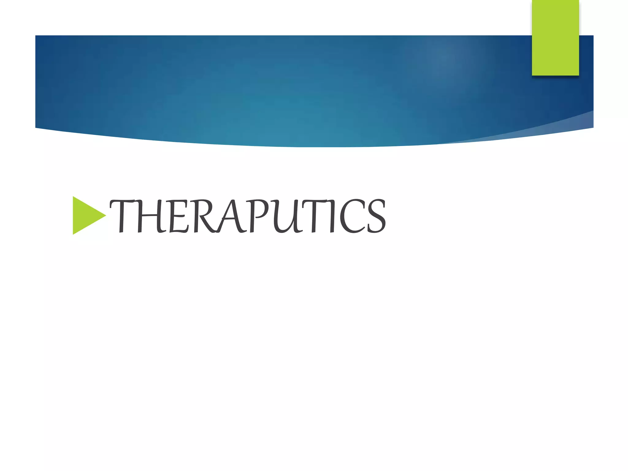THERAPUTICS
 