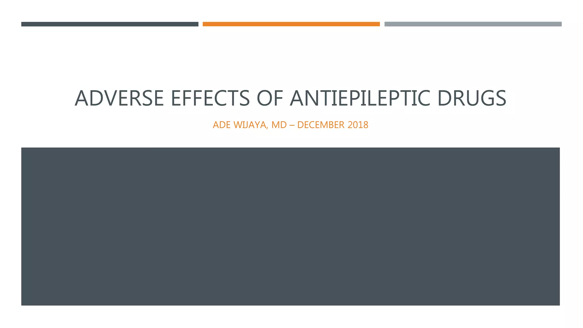 Adverse Effects of Antiepileptic Drugs | PPTX