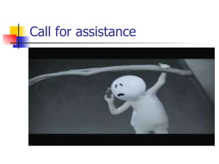 Call for assistance 