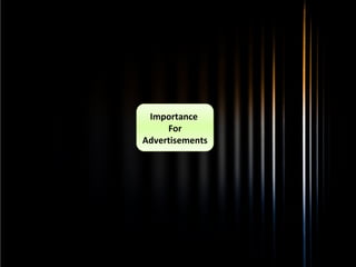 Importance
For
Advertisements
 