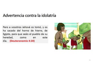 Advertencia contra la idolatría