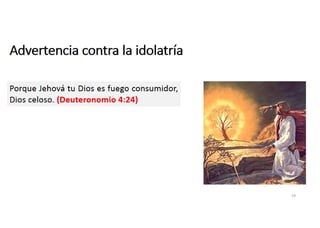 Advertencia contra la idolatría