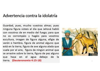 Advertencia contra la idolatría