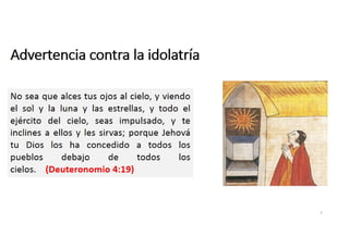 Advertencia contra la idolatría