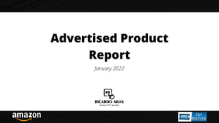 Advertised Product
Report
January 2022
 