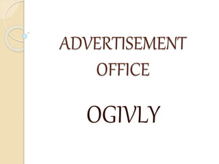 ADVERTISEMENT
OFFICE
OGIVLY
 