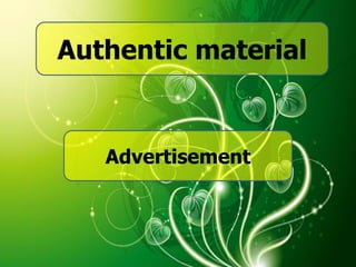 Authentic material


   Advertisement
 
