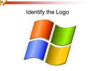 Identify the Logo
 