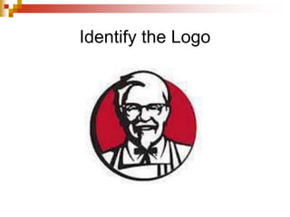 Identify the Logo
 