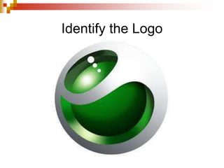 Identify the Logo
 