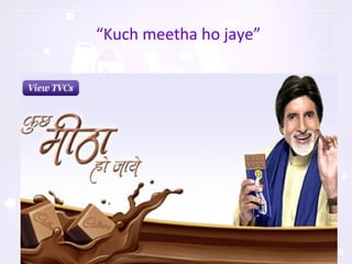 Cadbury’s “Kuch Meetha Ho Jaye” ad