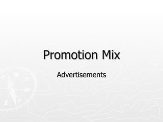 Promotion Mix Advertisements 