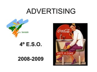 ADVERTISING 4º E.S.O. 2008-2009 