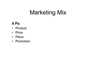 Marketing Mix 4 Ps Product Price Place Promotion 