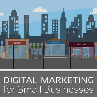 digital marketing
for Small Businesses
 