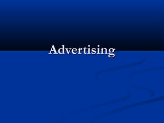 AdvertisingAdvertising
 