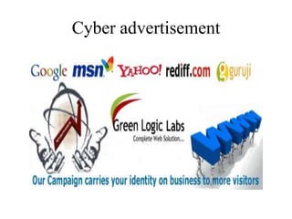Cyber advertisement
 