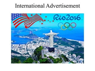 International Advertisement
 