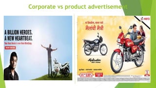 Corporate vs product advertisement
 